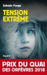 tension extreme Sylvain Forge